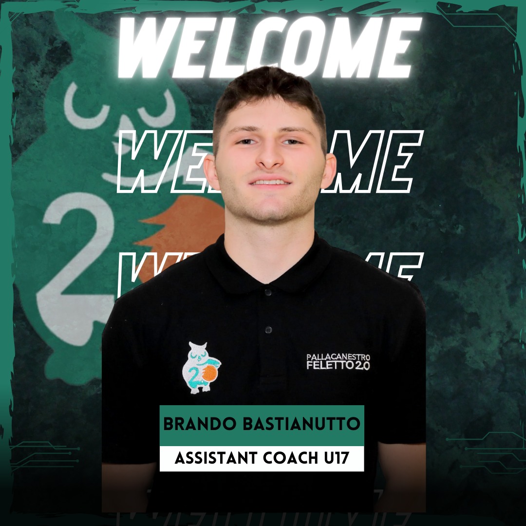 Brando Bastianutto è il nuovo Assistant Coach della Under 17